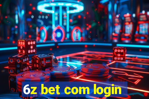 6z bet com login